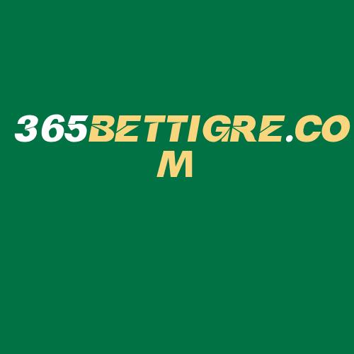 Logo da 365BETTIGRE